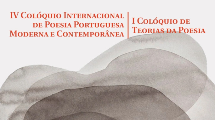 IV Colóquio Internacional de Poesia Portuguesa Moderna e Contemporânea | Chamada de trabalhos aberta até 31 de março de 2025