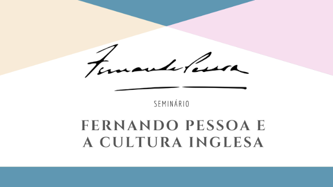 Fernando Pessoa e a Cultura Inglesa VI | 14 de março de 2025, com transmissão em direto no Youtube.