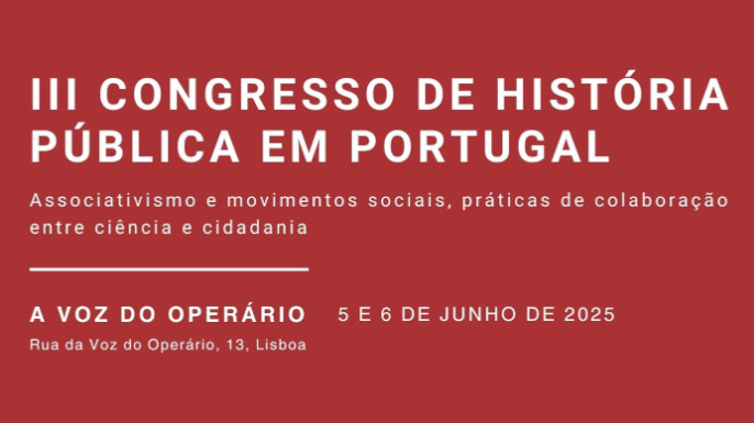III Congresso de História Pública em Portugal | Lisboa, 5 e 6 de junho de 2025