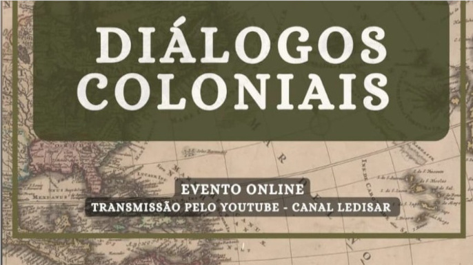 VI Seminário Permanente - Diálogos Coloniais | Período 25 a 27 de março de 2025