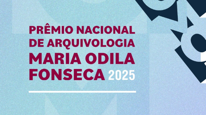 4ª edição do Prêmio Nacional de Arquivologia Maria Odila Fonseca