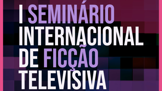 I Seminário Internacional de Ficção Televisiva — Identidade Portuguesa