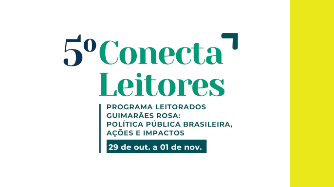 5º Conecta Leitores debate Programa Leitorados Guimarães Rosa online