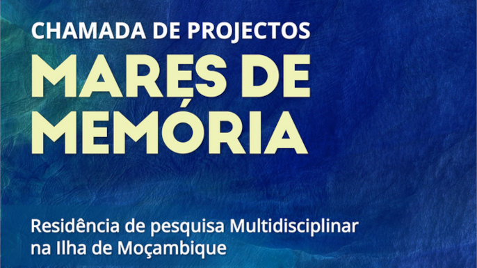 Chamada de Projectos | Mares de Memória: Residência de Pesquisa Multidisciplinar na Ilha de Moçambique