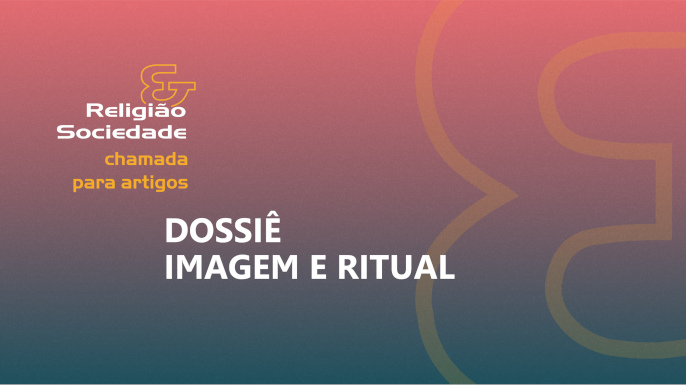 A revista Religião & Sociedade recebe artigos e ensaios visuais para o dossiê “Imagem e Ritual”. Submissões até 31/10/2025.