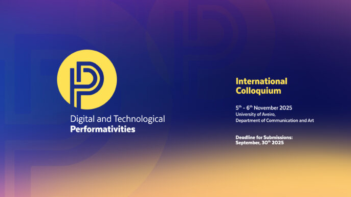 Colóquio Internacional Performatividades Digitais e Tecnológicas | Chamada de resumos