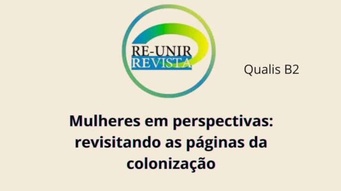 Chamada da revista Reunir para Dossiê: Mulheres em perspectivas: revisitando as páginas da colonização (2026/1)