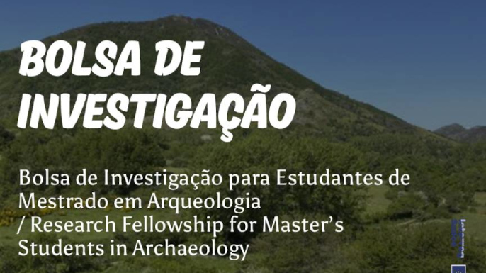 Bolsa de Investigação para Estudantes de Mestrado em Arqueologia | Candidaturas abertas até 24 de outubro de 2025