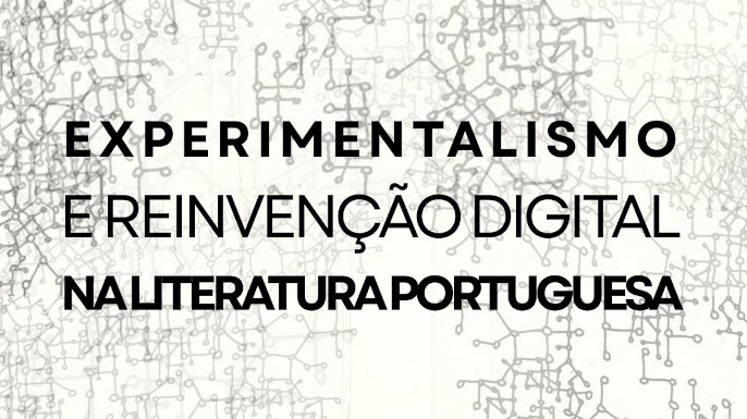 Participantes do Colóquio “Experimentalismo e Reinvenção Digital na Literatura Portuguesa” discutem inovação e poesia digital.