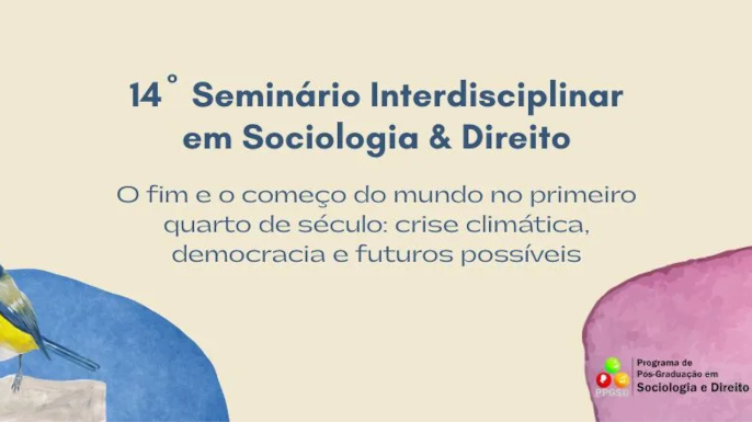 14.º Seminário Interdisciplinar em Sociologia e Direito debate crise climática e democracia