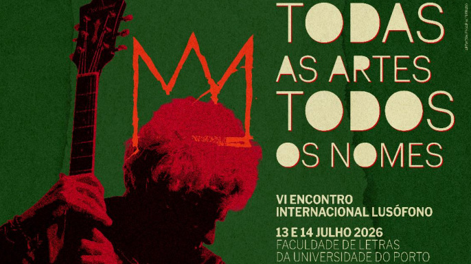 VI Encontro Internacional Lusófono Todas as Artes | Todos os Nomes