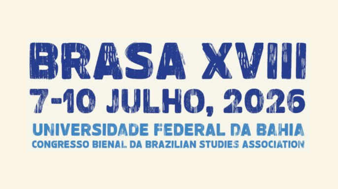 O 18º Congresso da Associação de Estudos Brasileiros (BRASA) irá ocorrer entre os dias 7-10 de julho de 2026 na Universidade Federal da Bahia (UFBA).