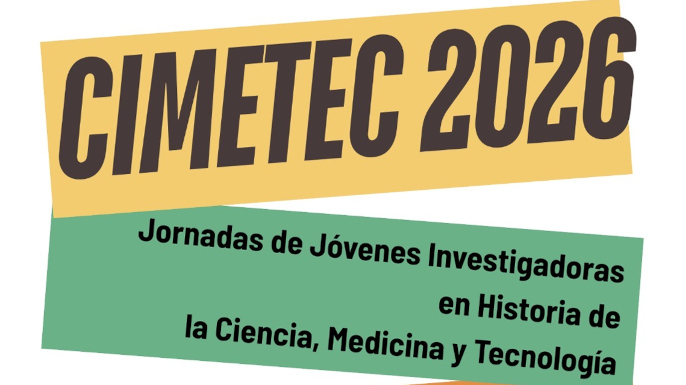 Jornadas de Jovens Investigadoras em História da Ciência, da Medicina e da Tecnologia (CIMETEC) | Valência, Espanha, 7 a 9 de maio de 2026