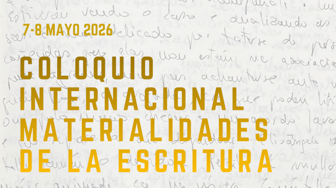 Colóquio Internacional Materialidades da escrita: projetos, rascunhos, ruínas nas literaturas ibéricas dos séculos XX e XXI | Braga, 7 e 8 de maio de 2025