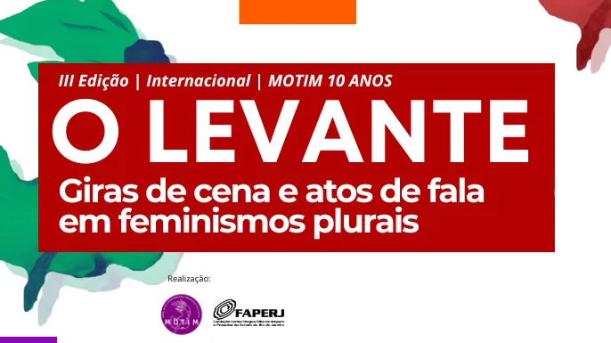 Levante (III edição) – Motim 10 anos: giras de cena e atos de fala em feminismos plurais | Rio de Janeiro, 6 a 10 de dezembro de 2025