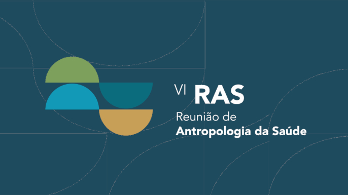 VI Reunião de Antropologia da Saúde | 22 a 24 de abril de 2026 UFRGS | Porto Alegre