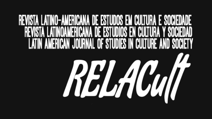 RELACult - Revista Latino-Americana de Estudos em Cultura e Sociedade