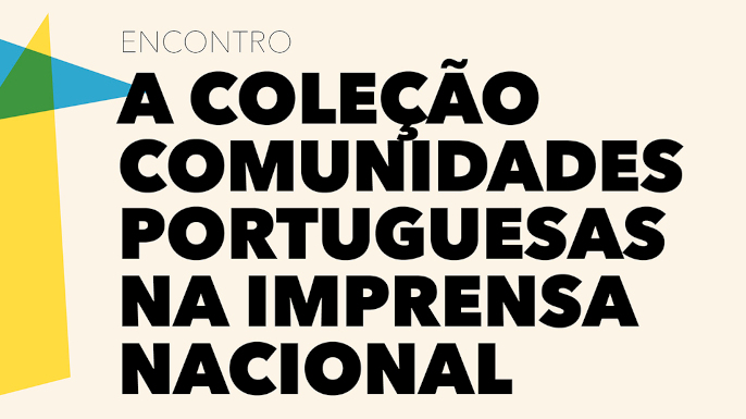 A Coleção Comunidades Portuguesas na Imprensa Nacional