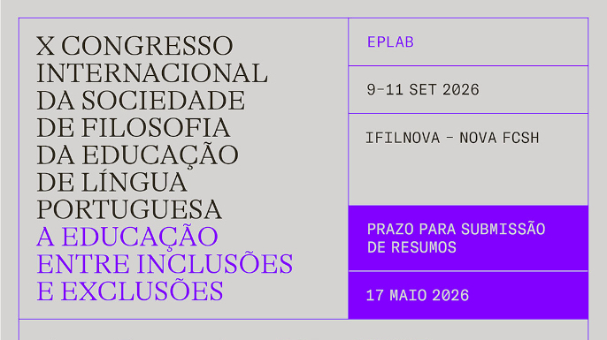 X Congresso Internacional da Sociedade de Filosofia da Educação de Língua Portuguesa | Lisboa, 9, 10 e 11 de setembro de 2026.