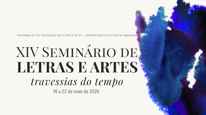 XIV Seminário de Letras e Artes: travessias do tempo