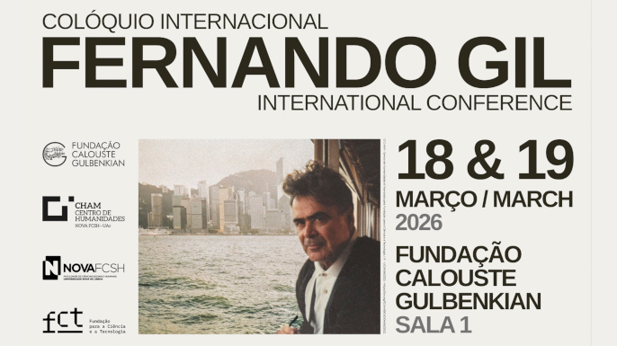 Colóquio Internacional Fernando Gil | Fundação Gulbenkian, 18 e 19 de março de 2026