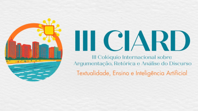 III CIARD — Colóquio Internacional sobre Argumentação, Retórica e Análise do Discurso, UFC, novembro de 2026