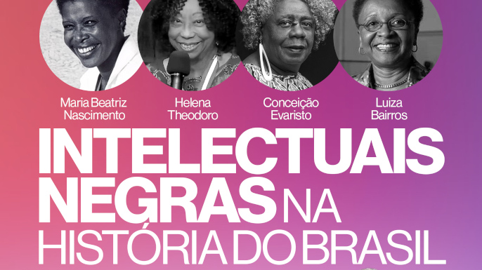 Grupo de Estudos Feministas Lélia Gonzalez realiza Curso on-line: Intelectuais Negras na História do Brasil