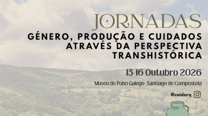 Congresso Internacional sobre Género, Produção e Cuidados numa Perspetiva Trans-histórica