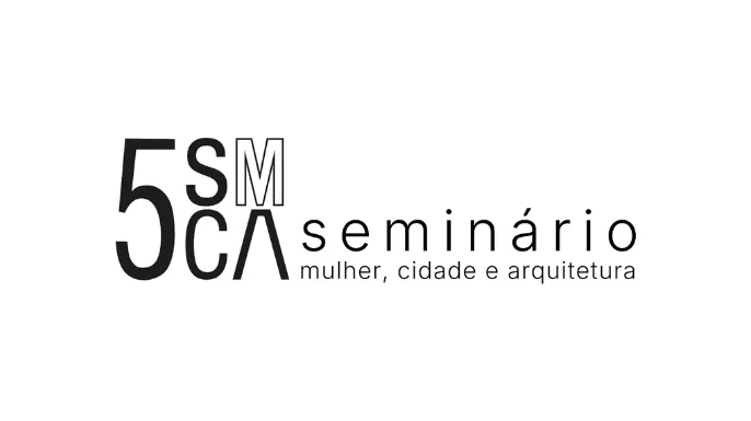 5.º Seminário Mulher, Cidade e Arquitetura 2026 | Mackenzie, São Paulo, julho 2026