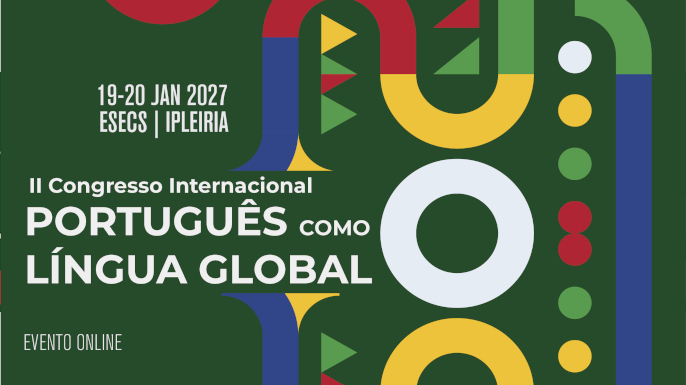 2.º Congresso Internacional Português como Língua Global — Inovação, Evidências e Inclusão — Submissões até julho de 2026