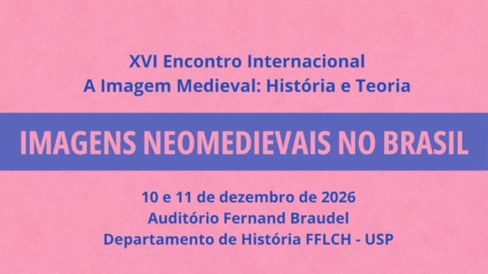 XVI Encontro Internacional do LATHIMM debate imagens neomedievais no Brasil