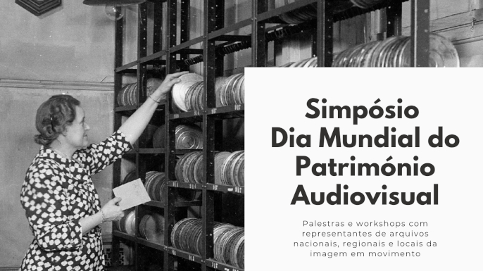 Simpósio Dia Mundial do Património Audiovisual