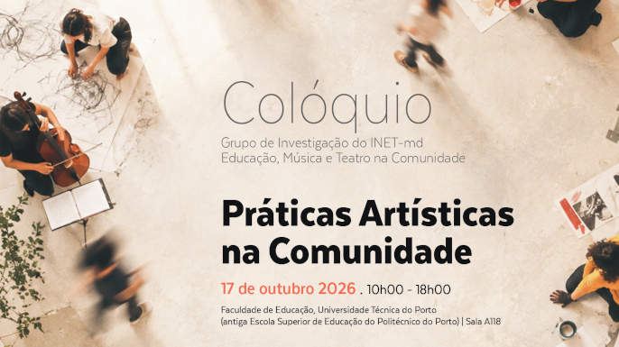 Colóquio Práticas Artísticas na Comunidade, no Porto